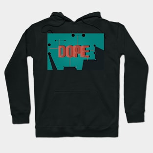 Dope fun wording design Hoodie